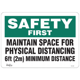 Sign: Vinyl, "Safety First, Maintain Space"