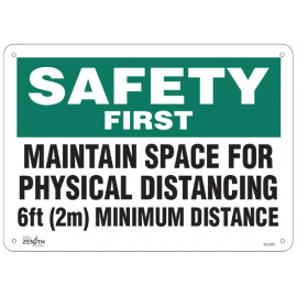 Sign: Plastic, "Safety First, Maintain Space"