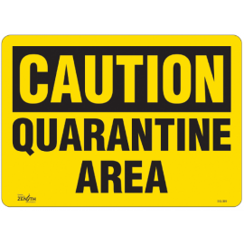 Sign: Vinyl, "Quarantine Area"